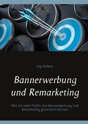 Bannerwerbung und Remarketing