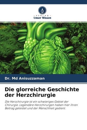 Die glorreiche Geschichte der Herzchirurgie