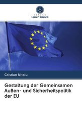 Gestaltung der Gemeinsamen Außen- und Sicherheitspolitik der EU