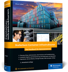 Skalierbare Container-Infrastrukturen - Das Handbuch f&uuml;r Admins u. DevOps-Teams