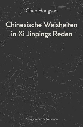 Chinesische Weisheiten in Xi Jinpings Reden