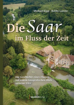 Die Saar im Fluss der Zeit