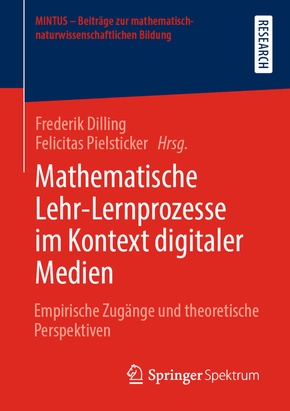 Mathematische Lehr-Lernprozesse im Kontext digitaler Medien