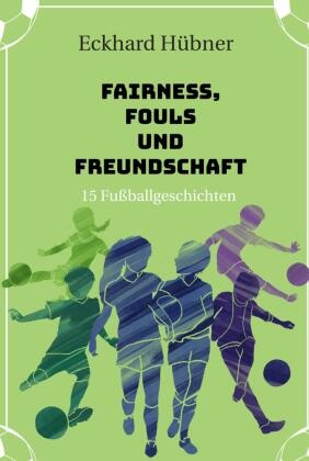 Fairness, Fouls und Freundschaft