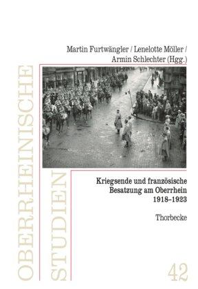 Kriegsende und französische Besatzung am Oberrhein 1918-1923