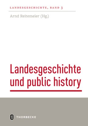 Landesgeschichte und public history