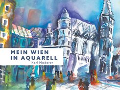 Mein Wien in Aquarell