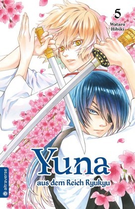 Yuna aus dem Reich Ryukyu - Bd.5