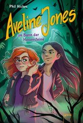 Aveline Jones im Bann der Hexensteine