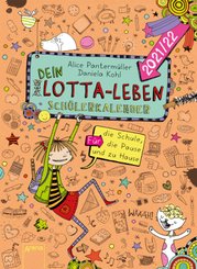 (Mein) Dein Lotta-Leben. Sch&uuml;lerkalender 2021/22