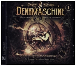 Die Denkmaschine - Der unterbrochene Funktelegraph, 1 Audio-CD