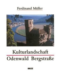 Kulturlandschaft Odenwald Bergstraße