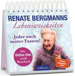 Renate Bergmanns Lebensweisheiten. Jeder nach seiner Fasson!