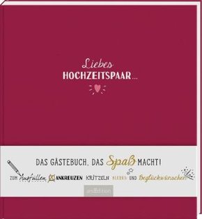 Liebes Hochzeitspaar ... Das Gästebuch, das Spaß macht