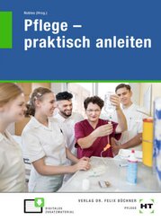 eBook inside: Buch und eBook Pflege - praktisch anleiten, m. 1 Buch, m. 1 Online-Zugang
