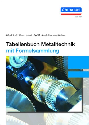 Tabellenbuch Metalltechnik, mit Formelsammlung