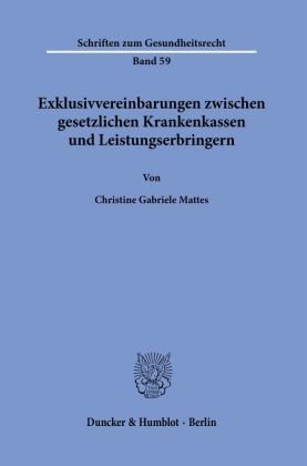 Exklusivvereinbarungen zwischen gesetzlichen Krankenkassen und Leistungserbringern.