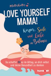 Love yourself, Mama!