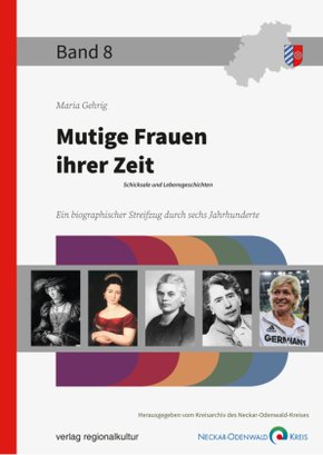 Mutige Frauen ihrer Zeit