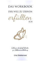 Das Workbook. Der Weg zu deinem erfüllten Ich