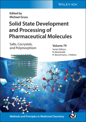 Solid State Development and Processing of Pharmaceutical Molecules