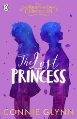 The Rosewood Chronicles - The Lost Princess