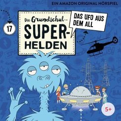 Die Grundschul-Superhelden - Das Ufo aus dem All, 1 Audio-CD - Tl.17