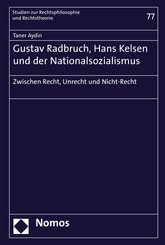 Gustav Radbruch, Hans Kelsen und der Nationalsozialismus