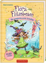 Flora Flitzebesen (für Leseanfänger) - Der magische erste Schultag