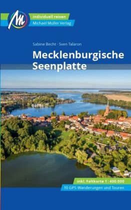 Mecklenburgische Seenplatte Reiseführer Michael Müller Verlag, m. 1 Karte