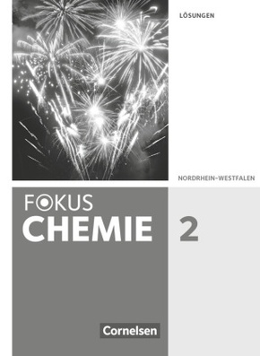 Fokus Chemie - Neubearbeitung - Gymnasium Nordrhein-Westfalen - Band 2 Lösungen zum Schülerbuch - Bd.2