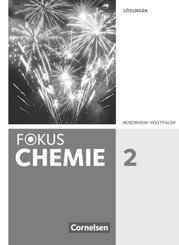 Fokus Chemie - Neubearbeitung - Gymnasium Nordrhein-Westfalen - Band 2 Lösungen zum Schülerbuch - Bd.2
