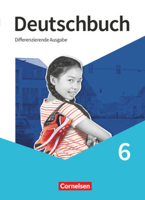 Deutschbuch - Sprach- und Lesebuch - Differenzierende Ausgabe 2020 - 6. Schuljahr Schülerbuch