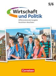 Wirtschaft und Politik - Differenzierende Ausgabe Nordrhein-Westfalen - 5./6. Schuljahr Schülerbuch