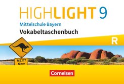 Highlight - Mittelschule Bayern - 9. Jahrgangsstufe Vokabeltaschenbuch - Für R-Klassen