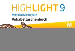 Highlight - Mittelschule Bayern - 9. Jahrgangsstufe Vokabeltaschenbuch - Für M-Klassen