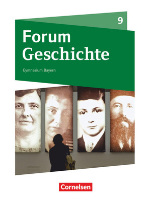 Forum Geschichte - Neue Ausgabe - Gymnasium Bayern - 9. Jahrgangsstufe Das kurze 20. Jahrhundert - Schülerbuch