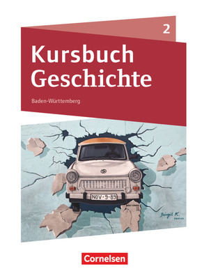 Kursbuch Geschichte - Baden-Württemberg - Neue Ausgabe - Band 2 Schülerbuch - Bd.2