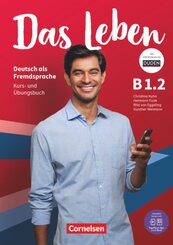 Das Leben - Deutsch als Fremdsprache - Allgemeine Ausgabe - B1: Teilband 2 Kurs- und Übungsbuch - Mit PagePlayer-App ink - Bd.2