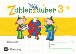 Zahlenzauber - Mathematik für Grundschulen - Materialien zu den Ausgaben 2016 und Bayern 2014 - 3. Schuljahr