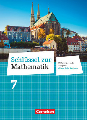 Schlüssel zur Mathematik - Differenzierende Ausgabe Oberschule Sachsen - 7. Schuljahr Schülerbuch