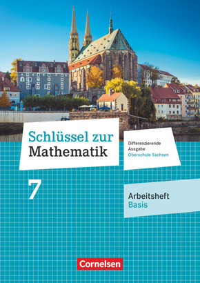 Schlüssel zur Mathematik - Differenzierende Ausgabe Oberschule Sachsen - 7. Schuljahr Arbeitsheft - Basis mit Lösungsbei