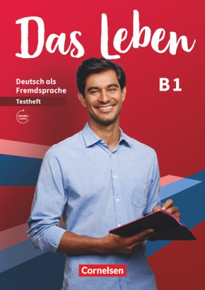 Das Leben - Deutsch als Fremdsprache - Allgemeine Ausgabe - B1: Gesamtband Testheft mit Audios online