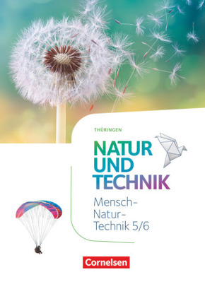 Natur und Technik - Naturwissenschaften: Neubearbeitung - Thüringen 2020 - 5./6. Schuljahr Schülerbuch
