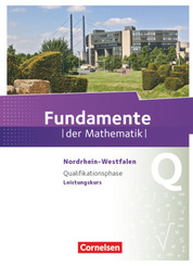 Fundamente der Mathematik - Nordrhein-Westfalen ab 2013 - Qualifikationsphase - Leistungskurs