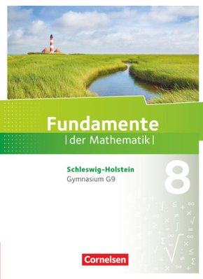 Fundamente der Mathematik - Schleswig-Holstein G9 - 8. Schuljahr Schülerbuch