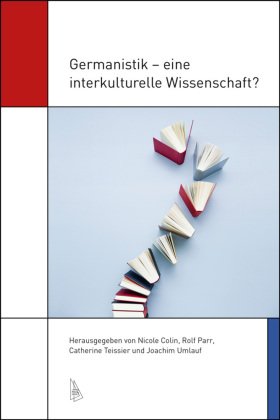 Germanistik - eine interkulturelle Wissenschaft?