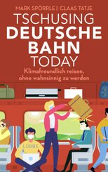 Tschusing Deutsche Bahn today