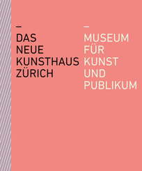 Das neue Kunsthaus Zürich