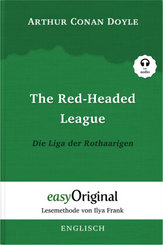 The Red-headed League / Die Liga der Rothaarigen (mit kostenlosem Audio-Download-Link) (Sherlock Holmes Collection)